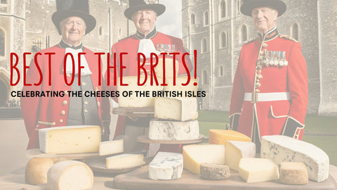 Class (October 24) Best of the Brits: Cheeses of the UK