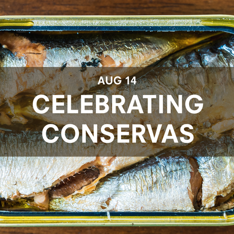 NEW Class (Aug 14): Celebrating Conservas