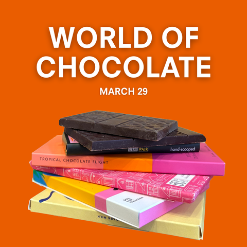 Class (March 29): World of Chocolate